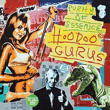 Hoodoo Gurus : Purity of Essence